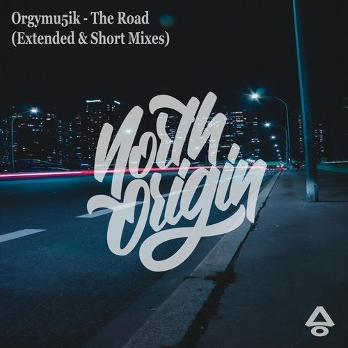 Orgymu5ik - The Road [NORTH017]